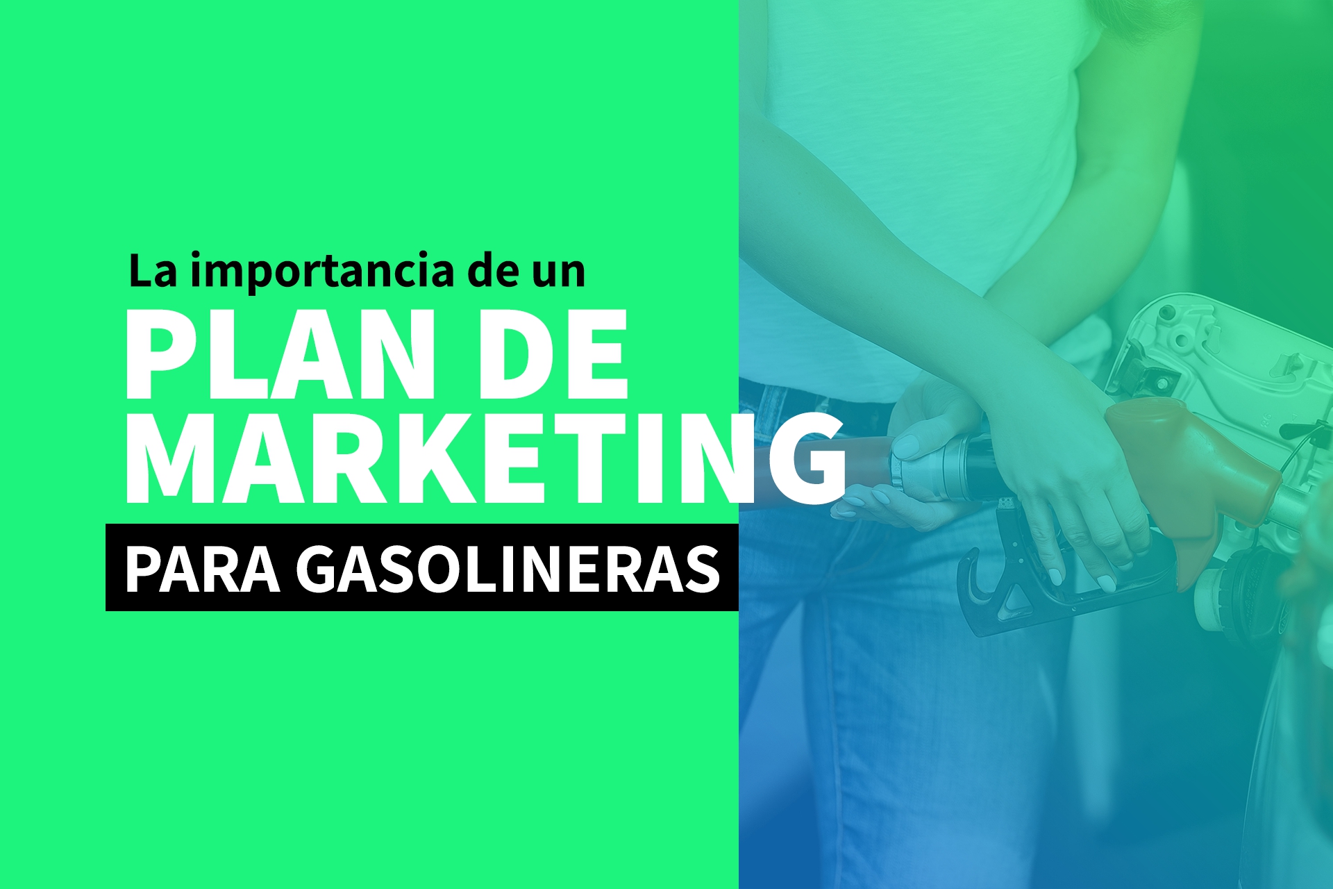 La importancia de un Plan de Marketing para gasolineras