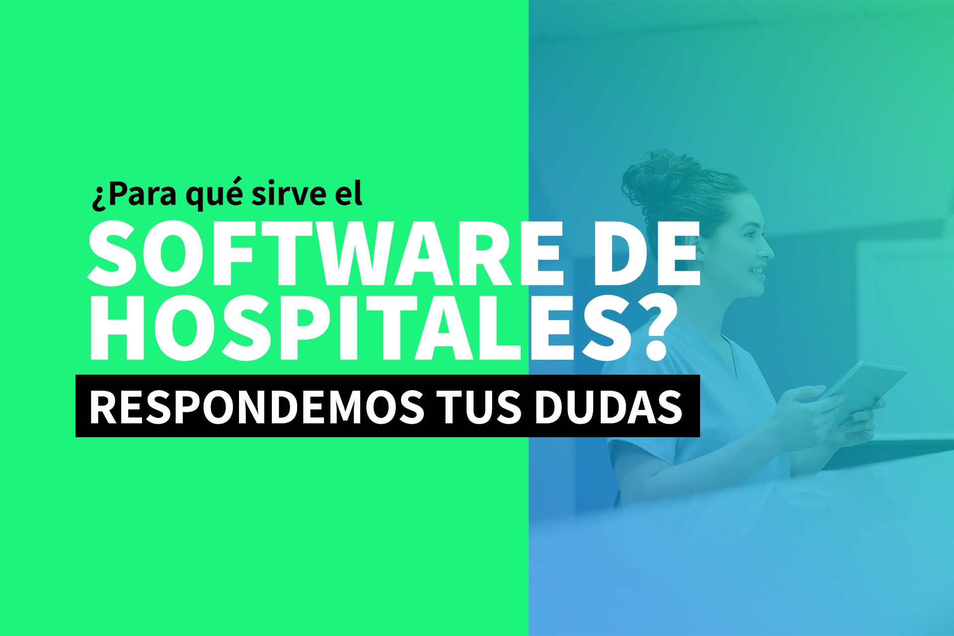 ¿Para qué sirve el software para hospitales?