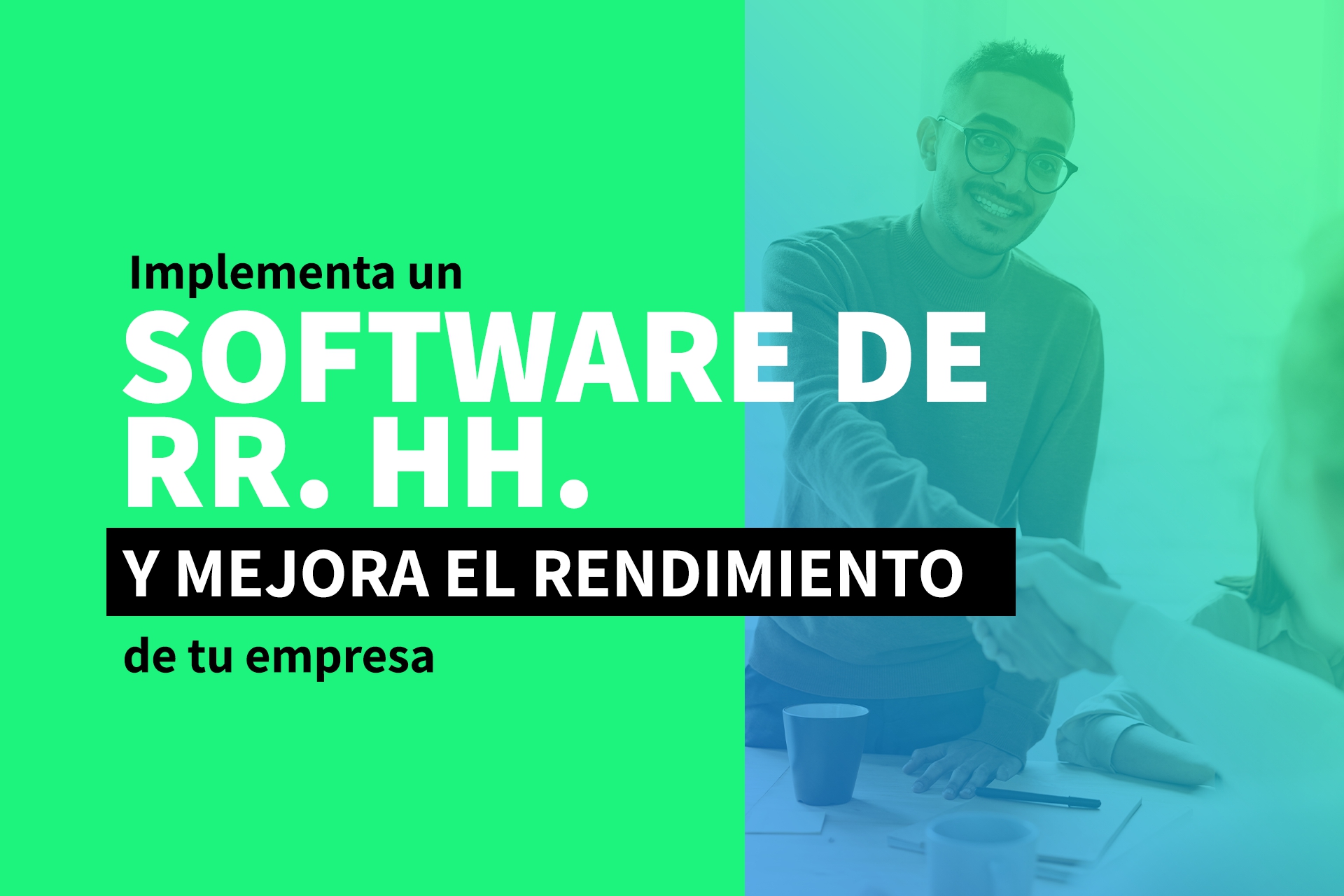 Implementa un software para recursos humanos y mejora el rendimiento de tu empresa